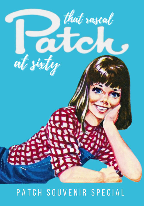 Patch at Sixty: Special Souvenir Issue